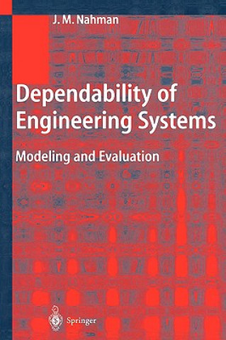 Könyv Dependability of Engineering Systems Jovan M. Nahman