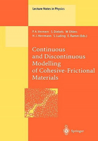 Книга Continuous and Discontinuous Modelling of Cohesive-Frictional Materials P.A. Vermeer