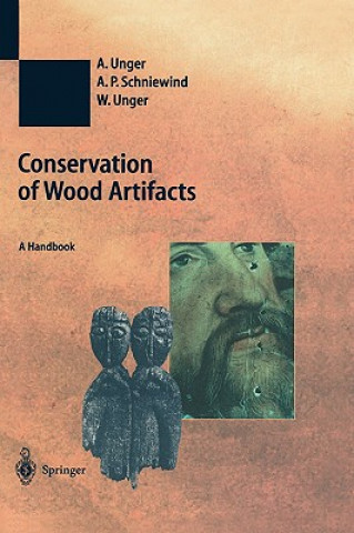 Könyv Conservation of Wood Artifacts Achim Unger