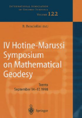 Livre IV Hotine-Marussi Symposium on Mathematical Geodesy Battista Benciolini