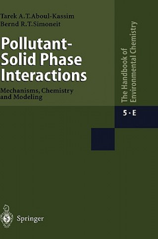 Kniha Pollutant-Solid Phase Interactions Mechanisms, Chemistry and Modeling Tarek A. Kassim