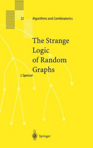 Kniha Strange Logic of Random Graphs Joel Spencer