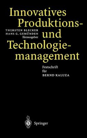 Książka Innovatives Produktions- Und Technologiemanagement Thorsten Blecker