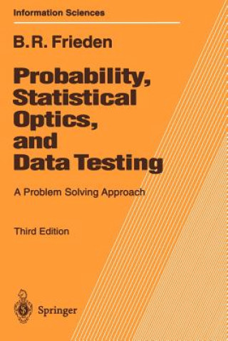 Книга Probability, Statistical Optics, and Data Testing B. R. Frieden