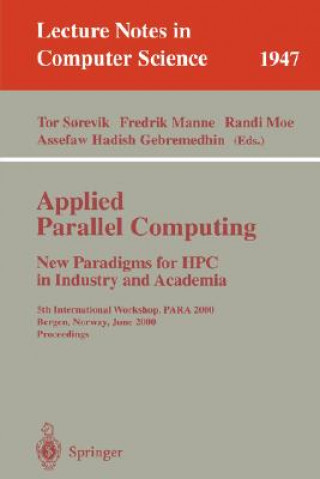Книга Applied Parallel Computing. New Paradigms for HPC in Industry and Academia Tor Sorevik