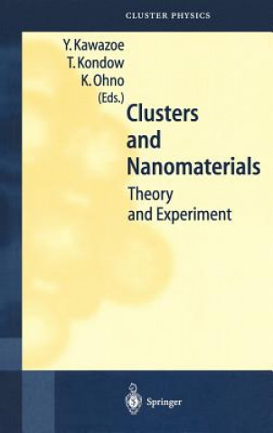 Könyv Clusters and Nanomaterials Yoshiyuki Kawazoe