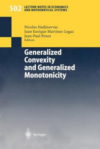 Kniha Generalized Convexity and Generalized Monotonicity Nicolas Hadjisavvas