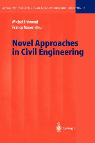 Könyv Novel Approaches in Civil Engineering Michel Frémond