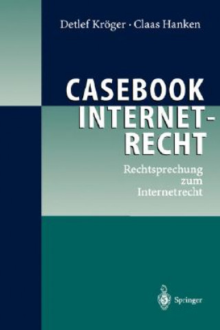 Könyv Casebook Internetrecht Detlef Kröger