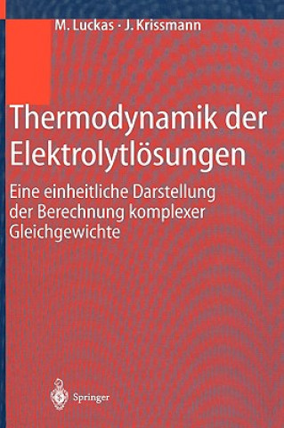 Carte Thermodynamik Der Elektrolytloesungen Michael Luckas