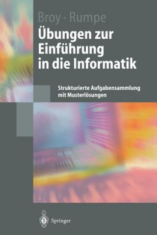Knjiga Übungen zur Einführung in die Informatik, m. CD-ROM Bernhard Rumpe
