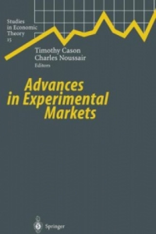 Книга Advances in Experimental Markets Timothy Cason