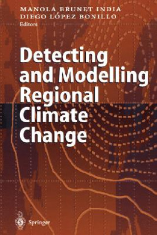 Książka Detecting and Modelling Regional Climate Change Manola Brunet India