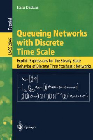 Knjiga Queueing Networks with Discrete Time Scale Hans Daduna