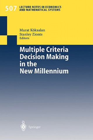 Carte Multiple Criteria Decision Making in the New Millennium Murat Köksalan