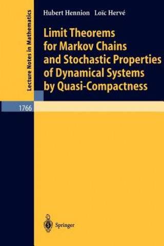 Könyv Limit Theorems for Markov Chains and Stochastic Properties of Dynamical Systems by Quasi-Compactness Hubert Hennion