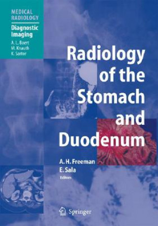 Book Radiology of the Stomach and Duodenum Alan H. Freeman