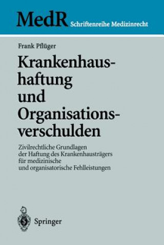 Carte Krankenhaushaftung Und Organisationsverschulden Frank Pflüger
