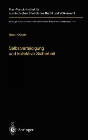 Kniha Selbstverteidigung Und Kollektive Sicherheit Nico Krisch