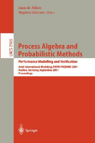 Kniha Process Algebra and Probabilistic Methods. Performance Modelling and Verification Luca de Alfaro