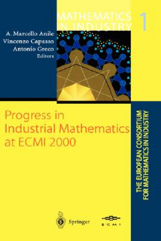 Kniha Progress in Industrial Mathematics at ECMI 2000 Angelo M. Anile