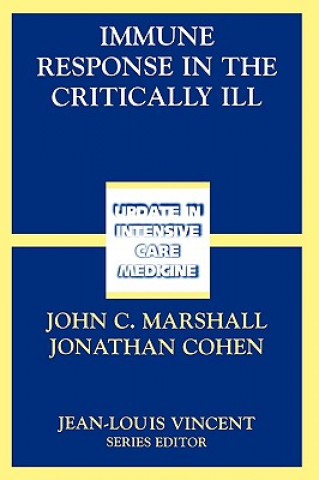 Kniha Immune Response in the Critically Ill John C. Marshall