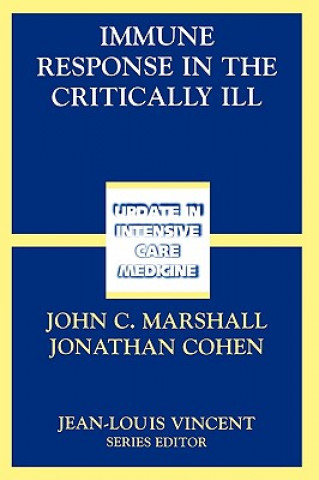 Buch Immune Response in the Critically Ill John C. Marshall