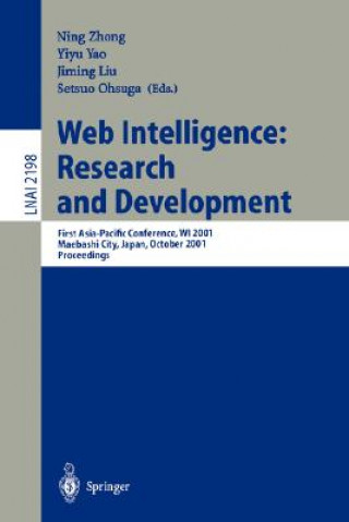 Könyv Web Intelligence: Research and Development Ning Zhong