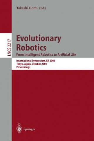 Kniha Evolutionary Robotics. From Intelligent Robotics to Artificial Life Takashi Gomi