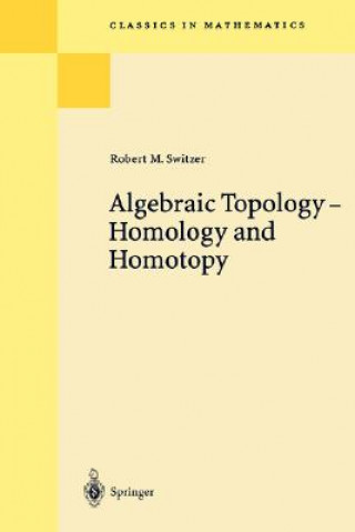 Kniha Algebraic Topology - Homotopy and Homology R. M. Switzer