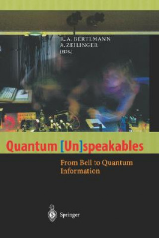 Kniha Quantum (Un)speakables Reinhold A. Bertlmann