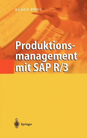 Kniha Produktionsmanagement Mit SAP R/3 Klaus Pohl