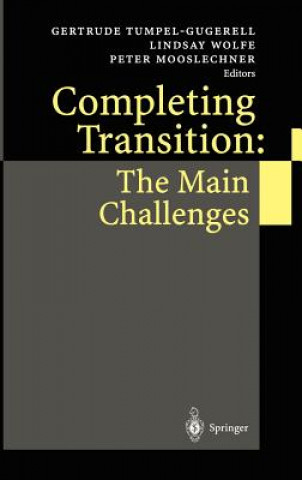 Carte Completing Transition: The Main Challenges Gertrude Tumpel-Gugerell