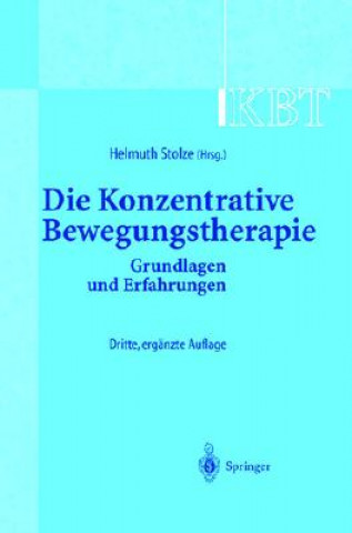 Książka Kbt - Die Konzentrative Bewegungstherapie Helmuth Stolze