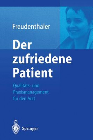 Książka Der zufriedene Patient Ingeborg Freudenthaler