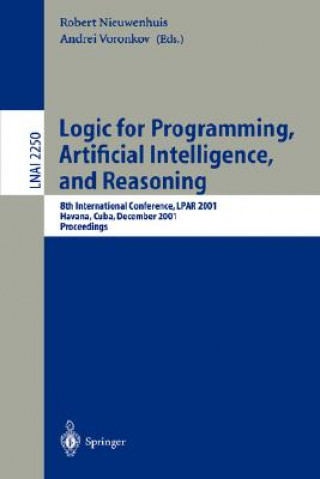 Kniha Logic for Programming, Artificial Intelligence, and Reasoning Robert Nieuwenhuis