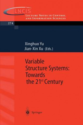 Könyv Variable Structure Systems: Towards the 21st Century Xinghuo Yu