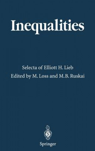 Book Inequalities Elliott H. Lieb