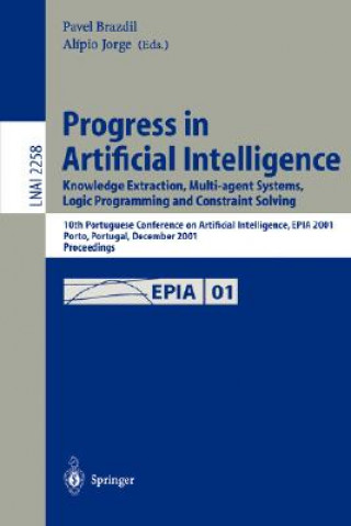 Carte Progress in Artificial Intelligence: Knowledge Extraction, Multi-agent Systems, Logic Programming, and Constraint Solving Pavel Brazdil