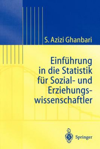 Kniha Einführung in die Statistik für Sozial- und Erziehungswissenschaftler Shahram Azizi Ghanbari