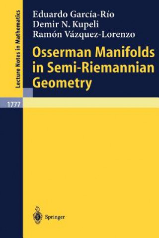 Książka Osserman Manifolds in Semi-Riemannian Geometry Eduardo Garcia-Rio