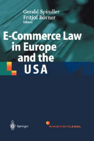 Carte E-Commerce Law in Europe and the USA Gerald Spindler