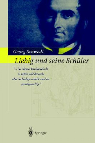 Buch Liebig und seine Schüler Georg Schwedt