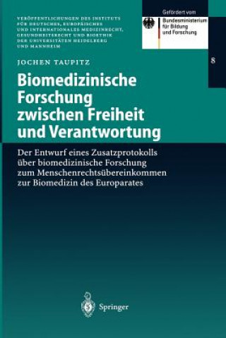 Könyv Biomedizinische Forschung Zwischen Freiheit Und Verantwortung Jochen Taupitz
