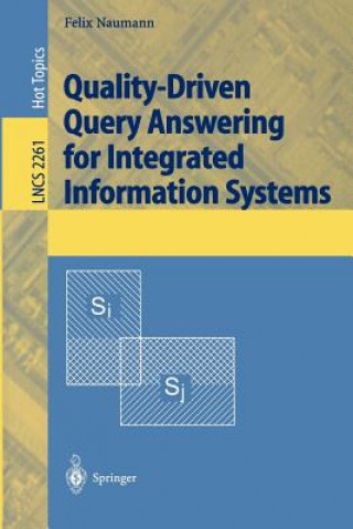 Libro Quality-Driven Query Answering for Integrated Information Systems Felix Naumann