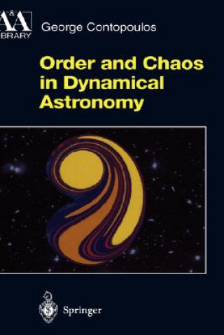 Книга Order and Chaos in Dynamical Astronomy George Contopoulos
