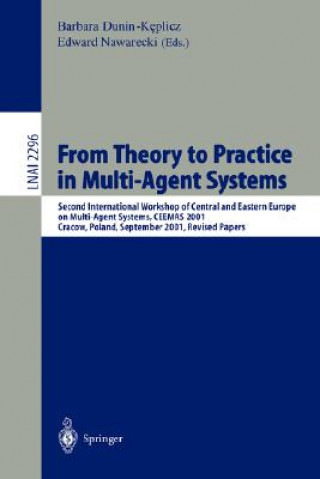 Książka From Theory to Practice in Multi-Agent Systems Barbara Dunin-Keplicz