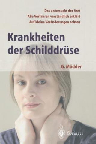 Könyv Krankheiten Der Schilddruse Gynter Mödder