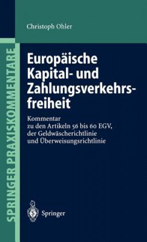 Kniha Europaische Kapital- Und Zahlungsverkehrsfreiheit Christoph Ohler