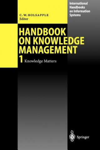 Könyv Handbook on Knowledge Management 1 Clyde W. Holsapple